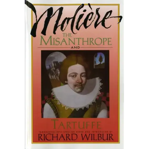 The Misanthrope and Tartuffe, by Molière