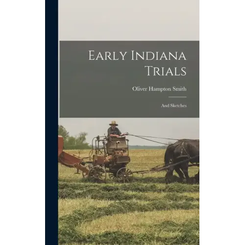 Early Indiana Trials: And Sketches