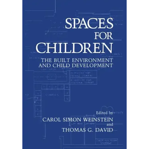 Spaces for Children: The Built Environment and Child Development