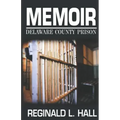 Memoir: Delaware County Prison