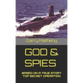 God & Spies: Based on a True Story Top Secret Operation
