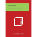 Halloween: A Festival of Lost Meanings