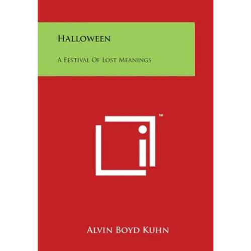 Halloween: A Festival of Lost Meanings