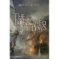 The Borrowed Days