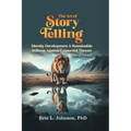 The Art of Story Telling: Identity Development A Sustainable Defense Against Existential Threats (Special Edition)