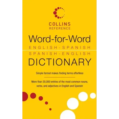 Word-For-Word English-Spanish Spanish-English Dictionary