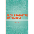 From Prototype to Product: A Practical Guide for Electronic Engineers