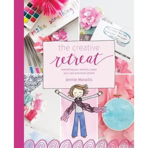 The Creative Retreat: everything you need to create your own personal retreat