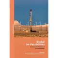 Global Im-Possibilities: Exploring the Paradoxes of Just Sustainabilities