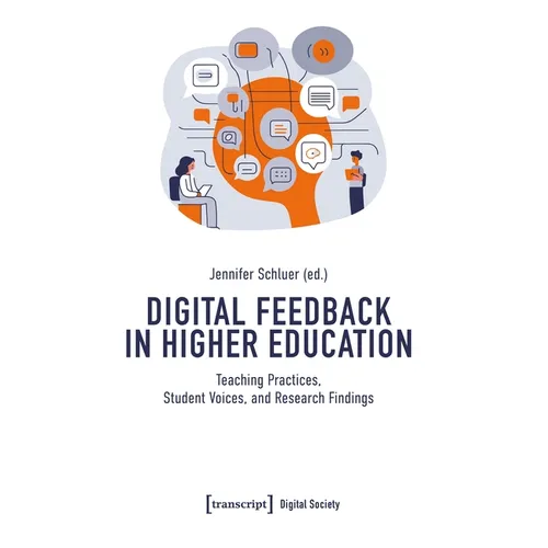 Digital Feedback in Higher Education: Teaching Practices, Student Voices, and Research Findings