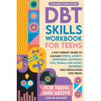 DBT Skills Workbook for Teens: A Fun Therapy Guide to Manage Stress, Anxiety, Depression, Emotions, OCD, Trauma, and Eating Disorders - Paperback