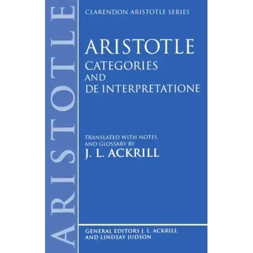 Aristotle Categories and de Interpretatione