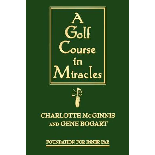 A Golf Course in Miracles