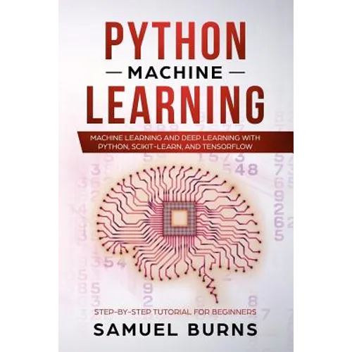 Python Machine Learning: Machine Learning and Deep Learning with Python, scikit-learn and Tensorflow