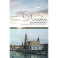 The Dresden Manuscripts: Unearthing an 18th Century Musical Genius