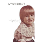 My Other Left: a wicked pissah memoir on finding your way - Paperback