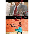 Murder, Mayhem & a Fine Man