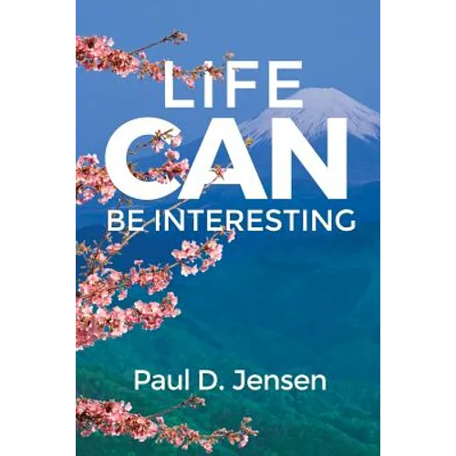 Life CAN Be Interesting