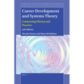 Career Development and Systems Theory: Connecting Theory and Practice (4th Edition)