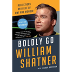Boldly Go: Reflections on a Life of Awe and Wonder