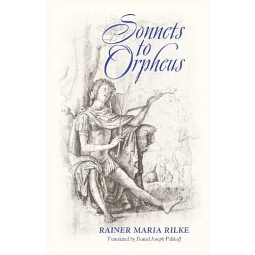 Sonnets to Orpheus (Bilingual Edition)