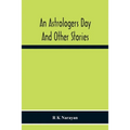 An Astrologers Day And Other Stories