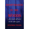 Nightmares in the Woods