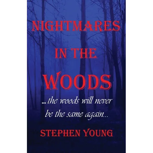 Nightmares in the Woods
