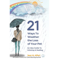 21 Ways to Weather the Loss of Your Pet