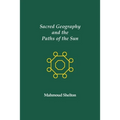 Sacred Geography and the Paths of the Sun