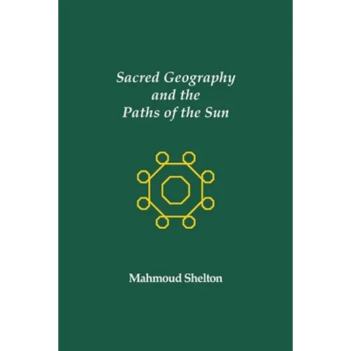 Sacred Geography and the Paths of the Sun