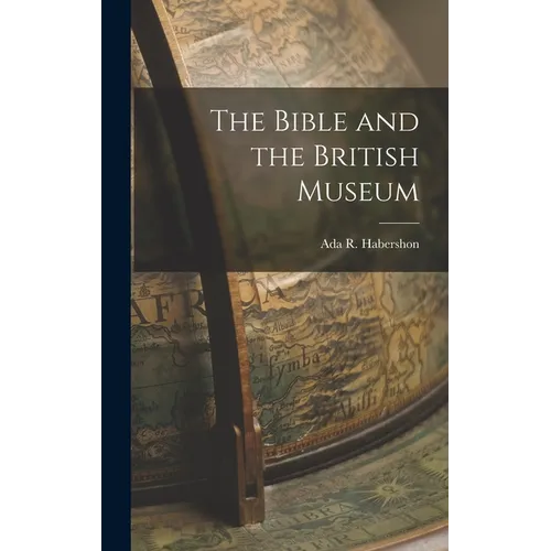 The Bible and the British Museum