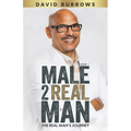 Male to Real Man - The Real Man's Journey