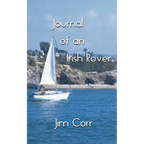 Journal of an Irish Rover: Part One - Paperback