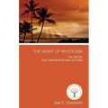 The Heart of Mysticism: Volume VI - The 1959 Infinite Way Letters