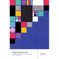 Design Beyond Devices: Creating Multimodal, Cross-Device Experiences