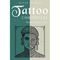 Tattoo Chronicles: History Written in Ink