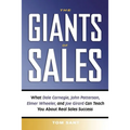 The Giants of Sales: What Dale Carnegie, John Patterson, Elmer Wheeler, and Joe Girard Can Teach You about Real Sales Success