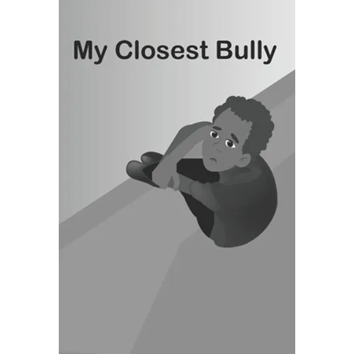 My Closest Bully