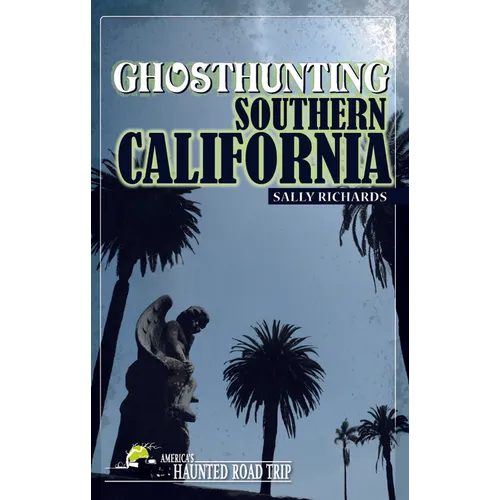 Ghosthunting Southern California