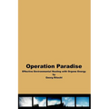 Operation Paradise: Effective Environmental Healing With Orgone Energy