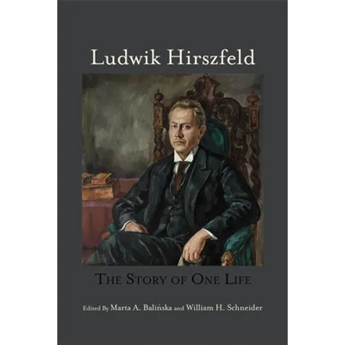 Ludwik Hirszfeld: The Story of One Life