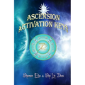 Ascension Activation Keys: Energy Frequence Assimilation