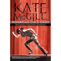 Kate McGill, Romanian Cold Hand: Minnesota Renegade Femme Fighter Seeks