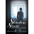 Shadow Street: A memoir of escaping a psychopath. - Paperback