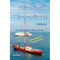 Radio Caroline Bible: the world's most famous offshore radio ship