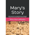Mary's Story: A girl's journey from an Appalachian coal mining town to New York City and back again in the early 1900s.