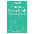 Small Moments, Strong Bonds