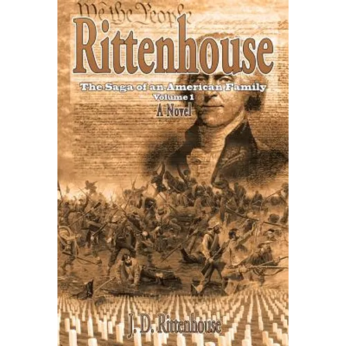 Rittenhouse: The Saga of an American Family Volume 1