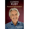 Practised Reincarnation: My incredible experiences